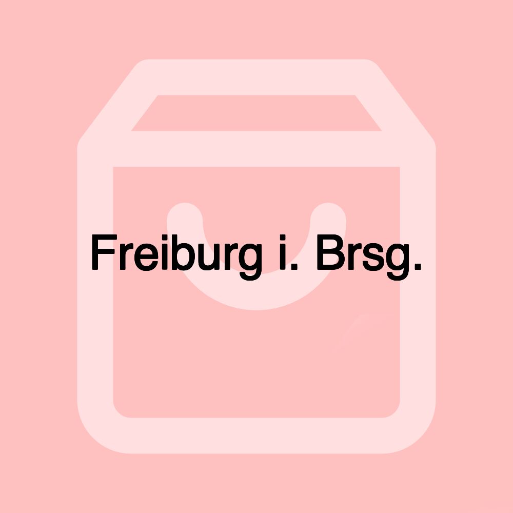 Freiburg i. Brsg.