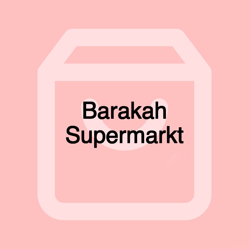 Barakah Supermarkt