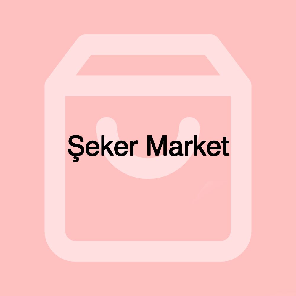 Şeker Market