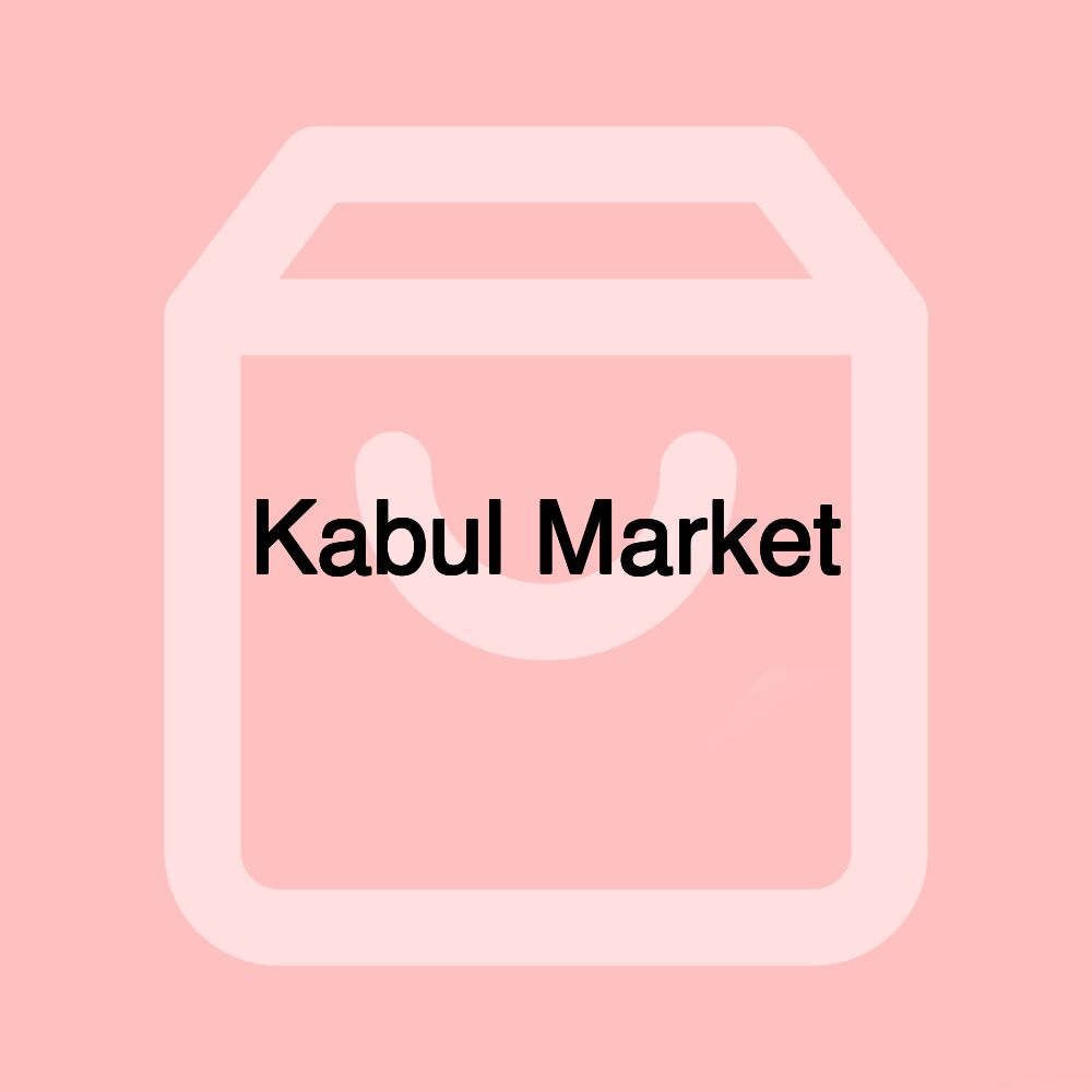 Kabul Market Kabul Market