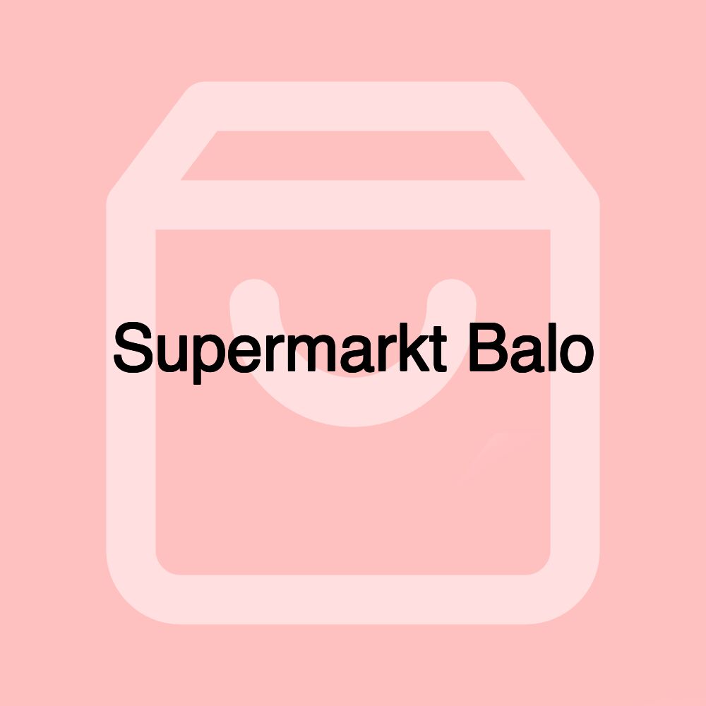 Supermarkt Balo Supermarkt Balo