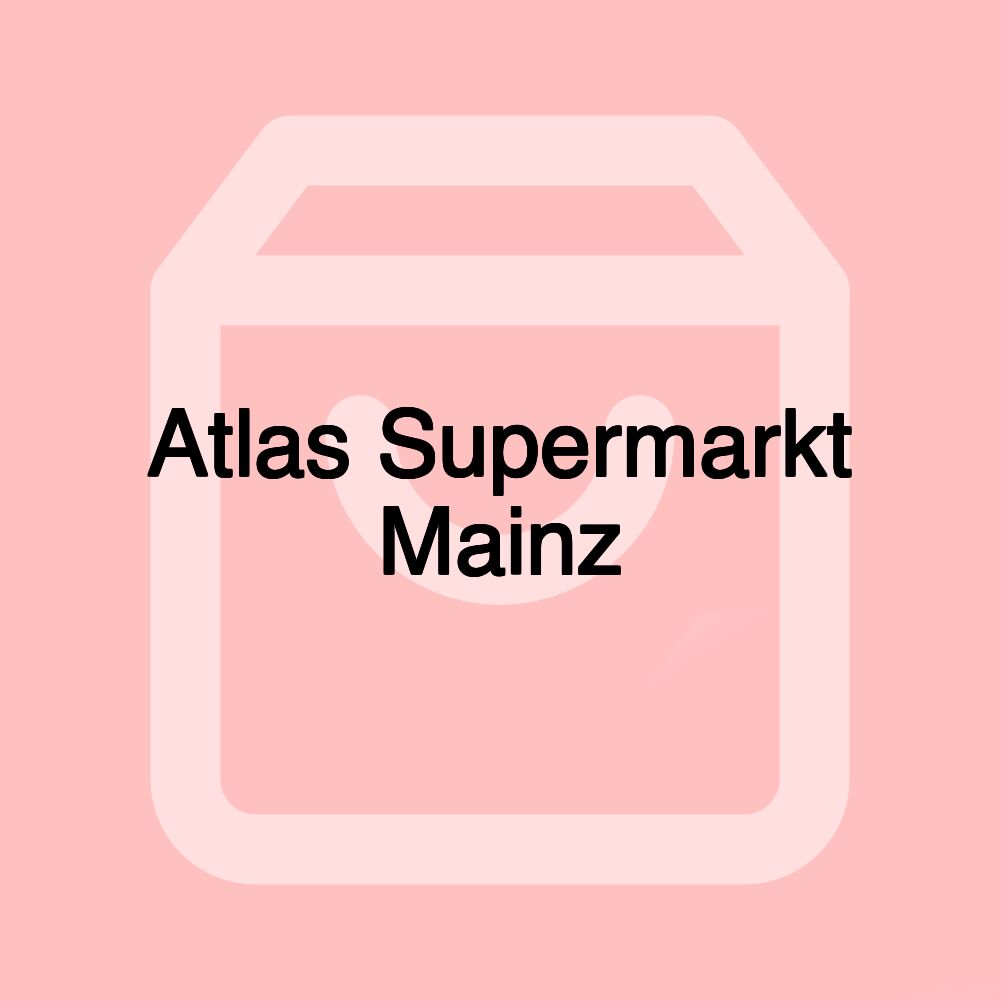 Atlas Supermarkt Mainz Atlas Supermarkt Mainz