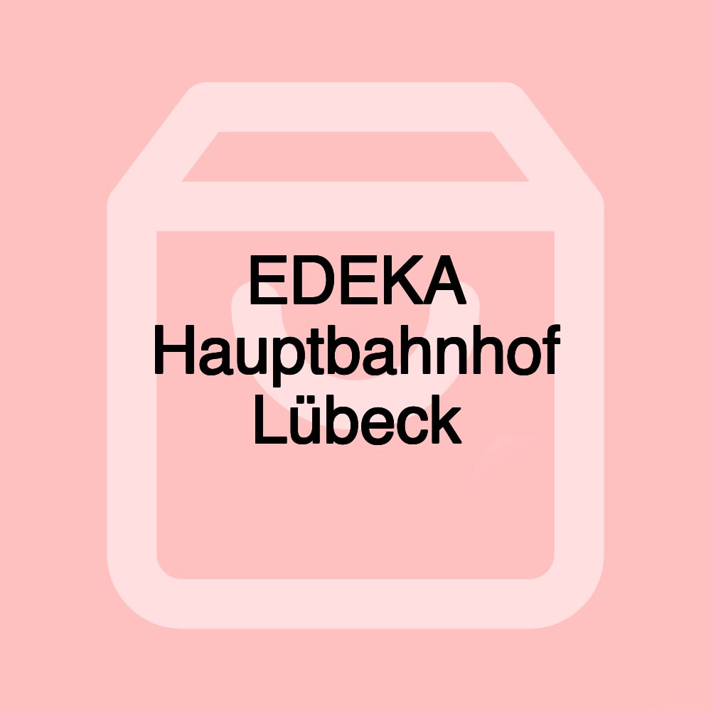 EDEKA Hauptbahnhof Lübeck