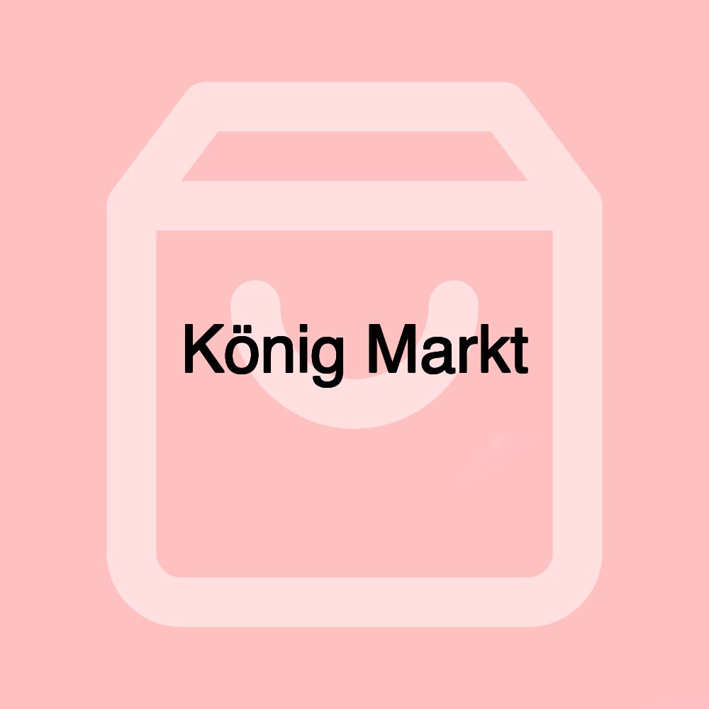 König Markt
