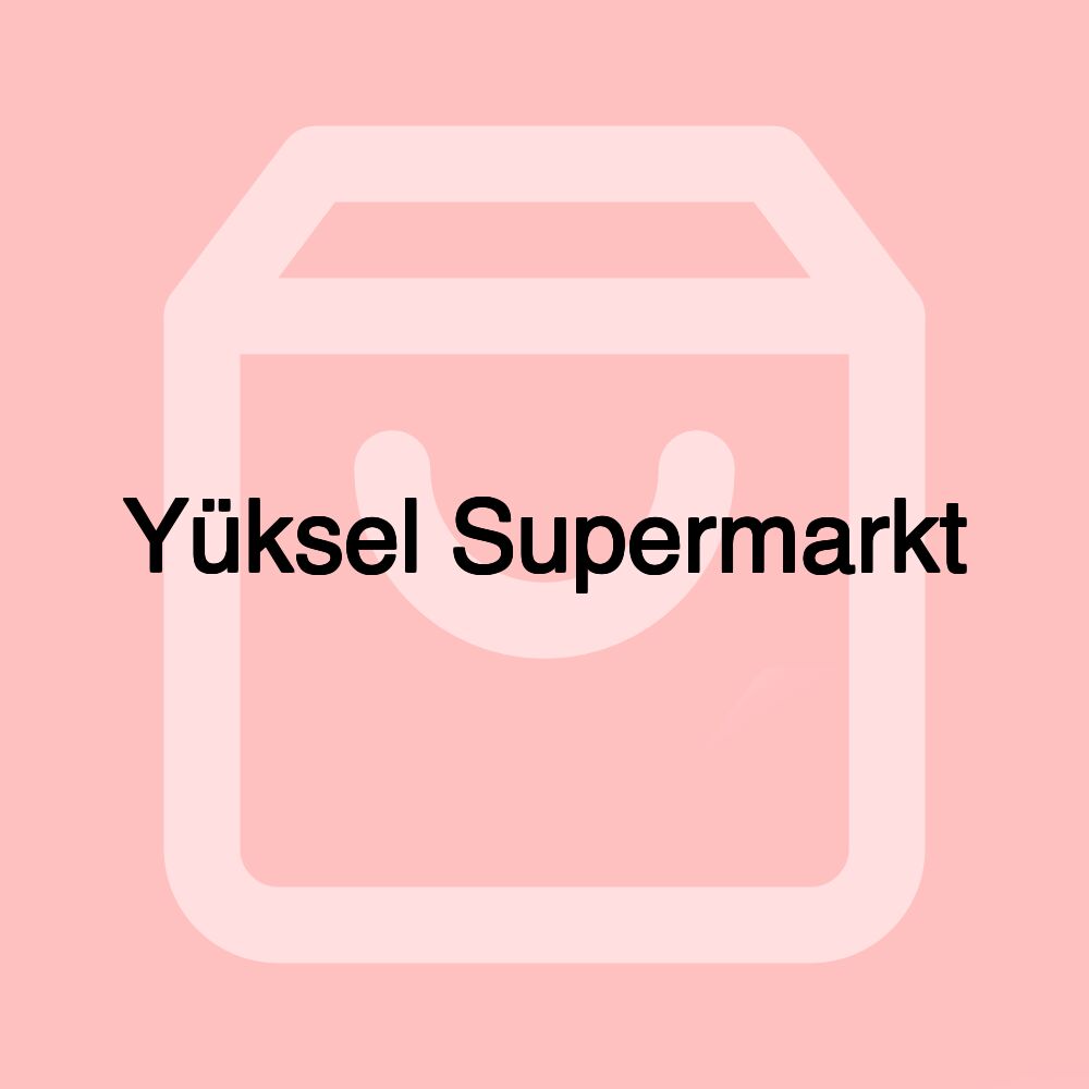 Yüksel Supermarkt