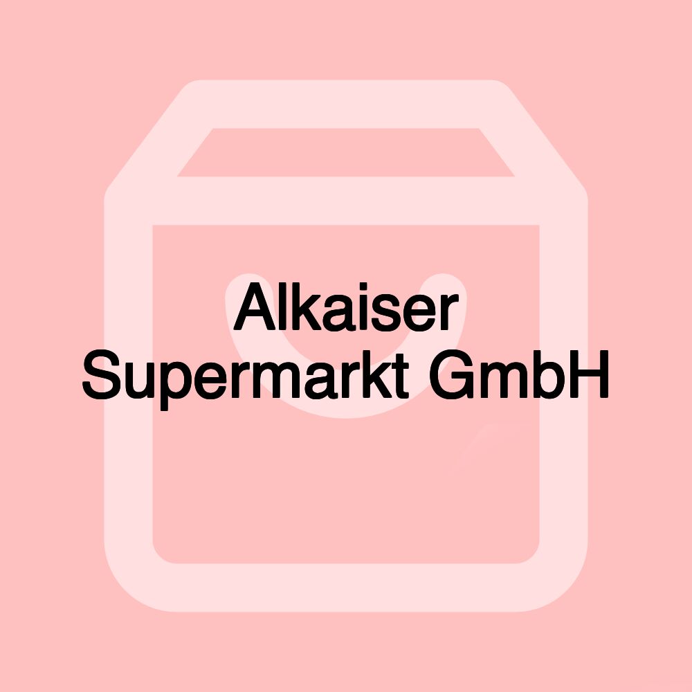 Alkaiser Supermarkt GmbH