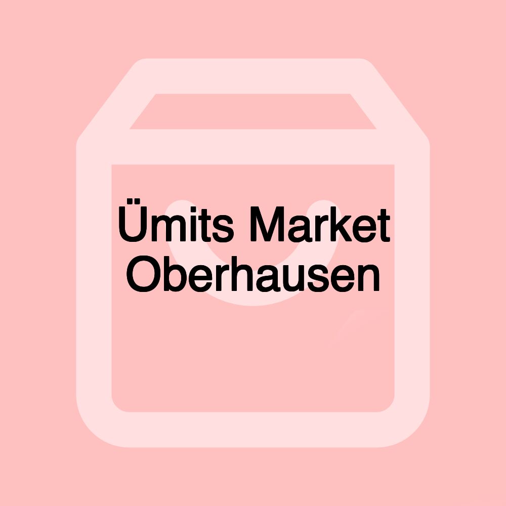 Ümits Market Oberhausen