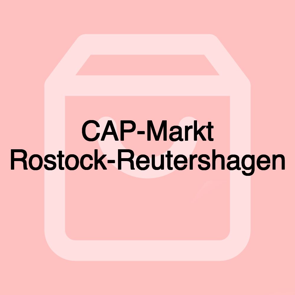CAP-Markt Rostock-Reutershagen