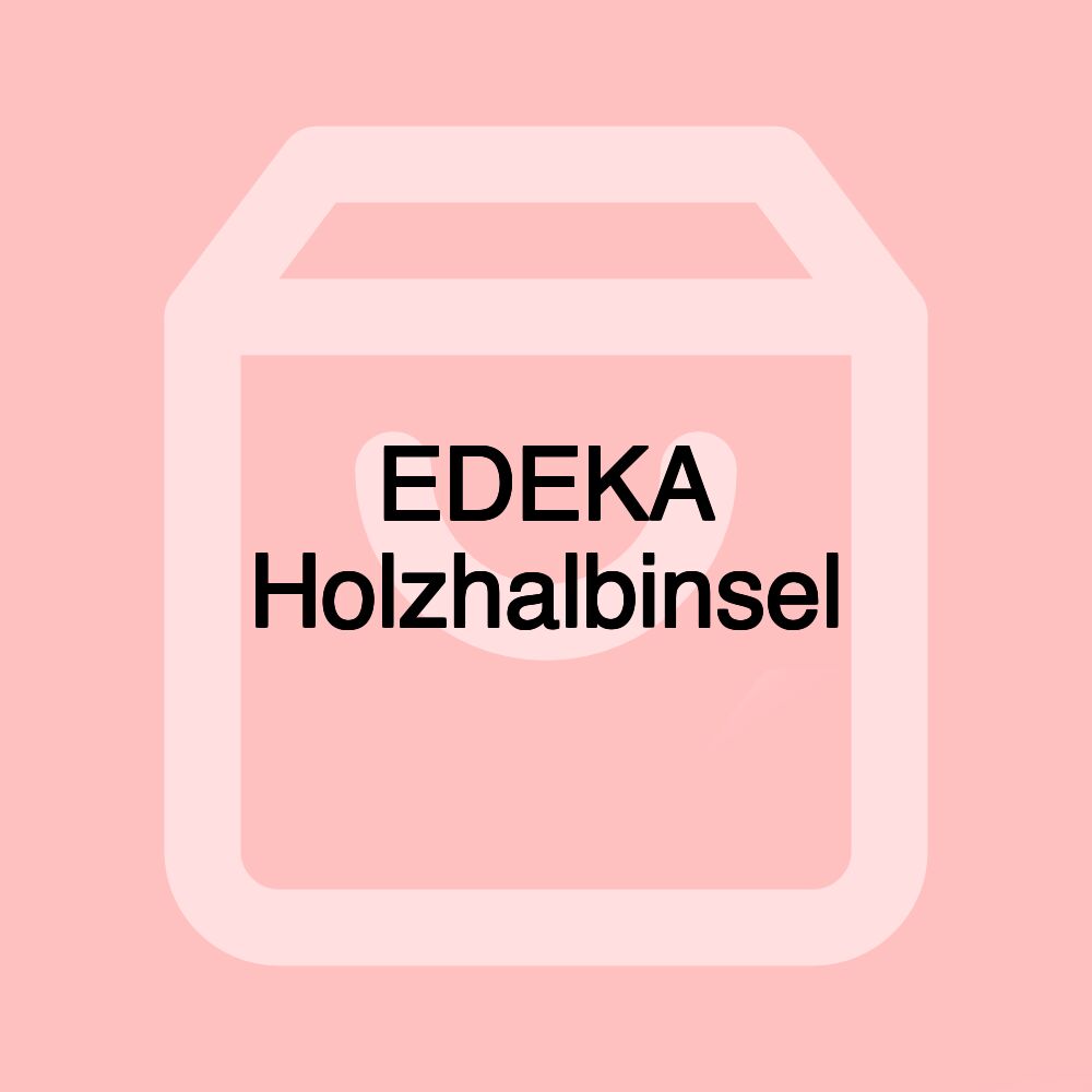 EDEKA Holzhalbinsel
