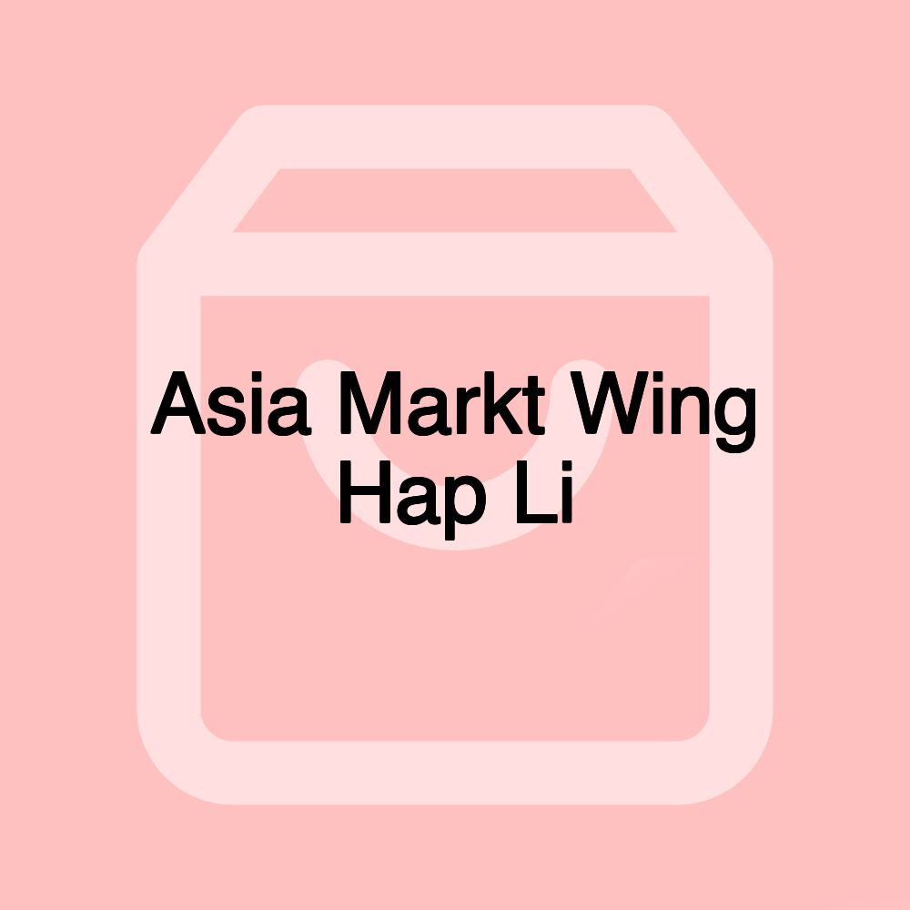 Asia Markt Wing Hap Li