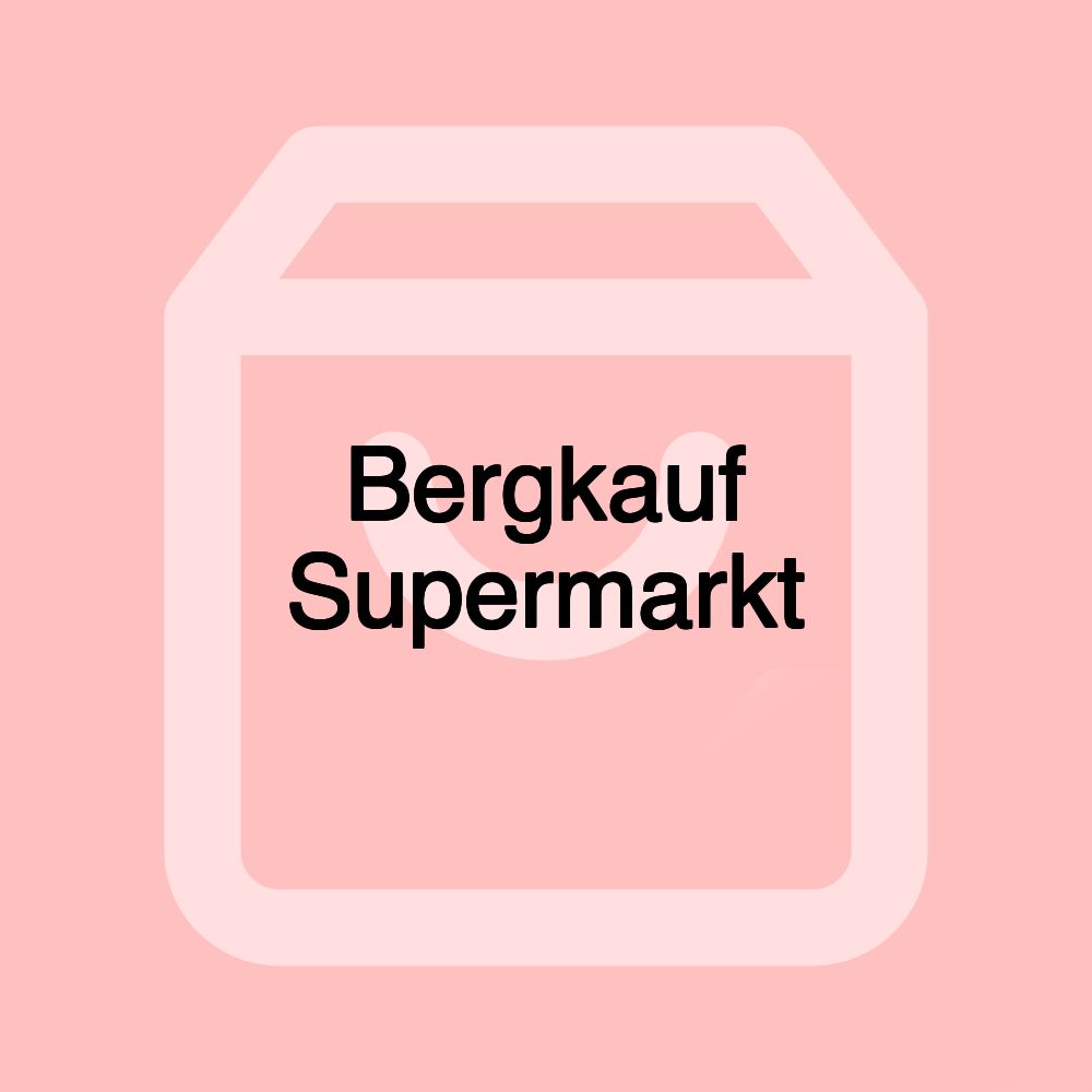 Bergkauf Supermarkt