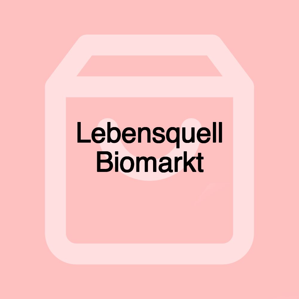 Lebensquell Biomarkt