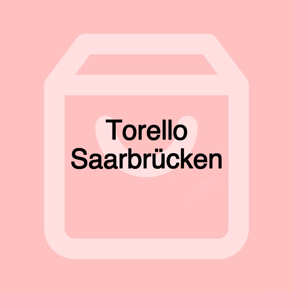 Torello Saarbrücken Torello Saarbrücken