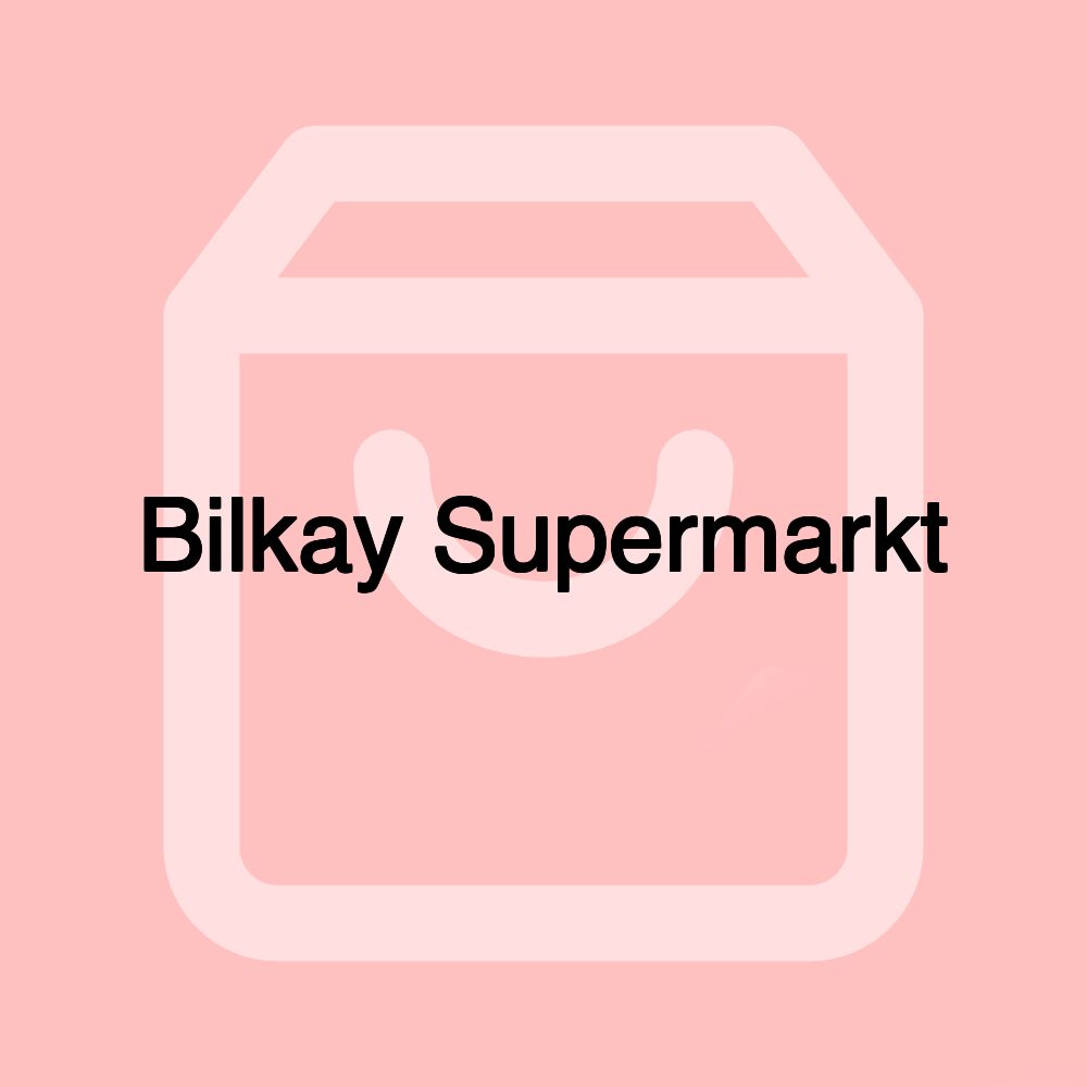Bilkay Supermarkt