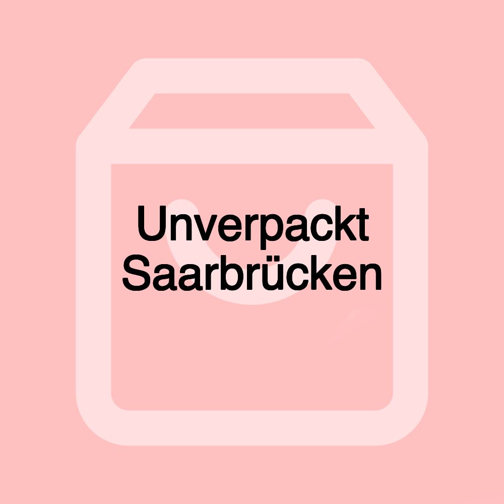 Unverpackt Saarbrücken