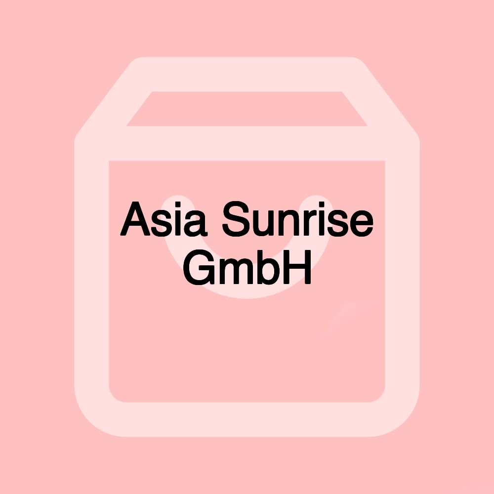 Asia Sunrise GmbH