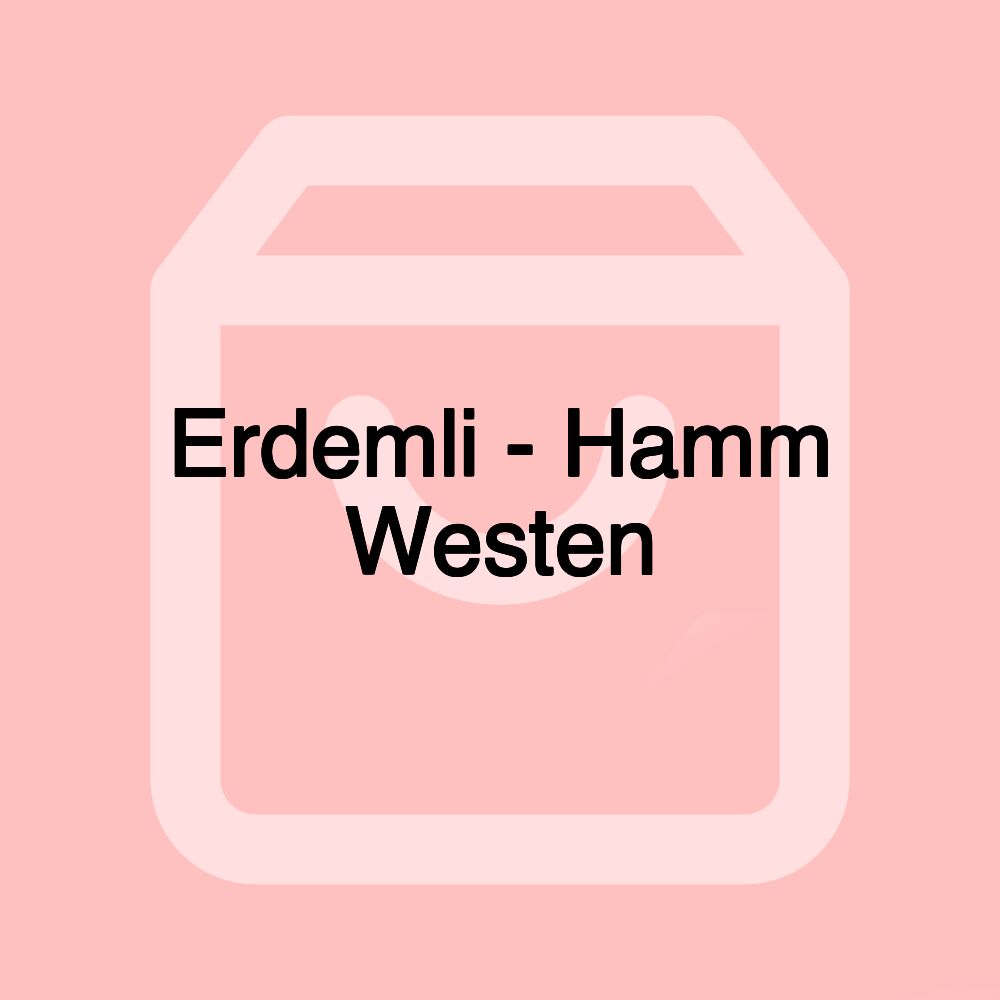 Erdemli - Hamm Westen