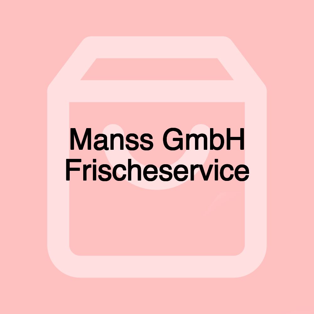 Manss GmbH Frischeservice Manss GmbH Frischeservice