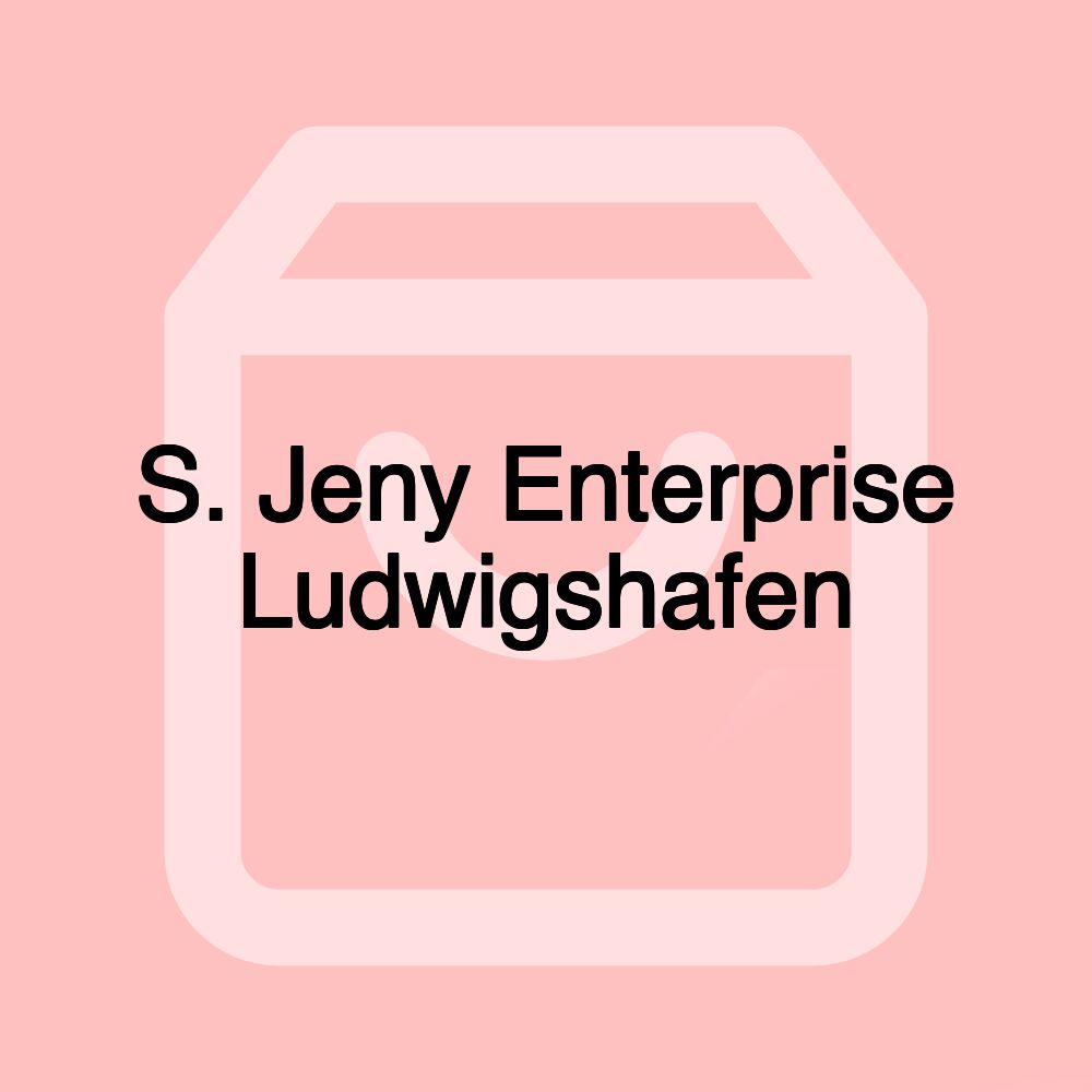 S. Jeny Enterprise Ludwigshafen