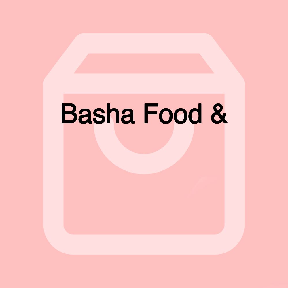 Basha Food & سوبر ماركت الباشا