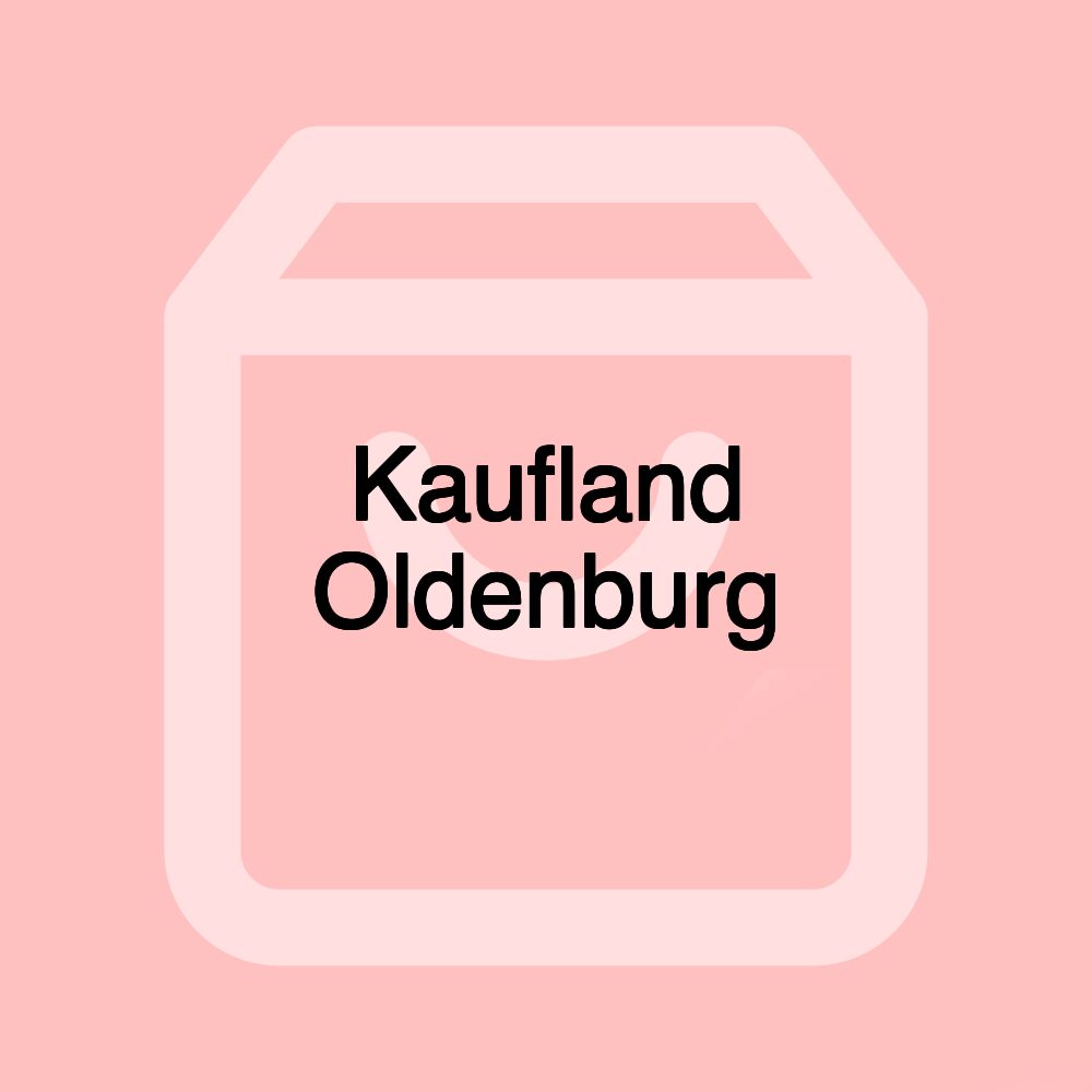 Kaufland Oldenburg