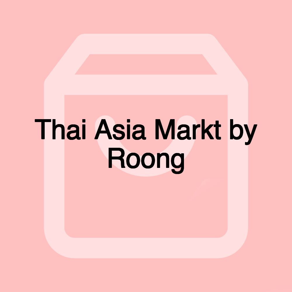 Thai Asia Markt by Roong