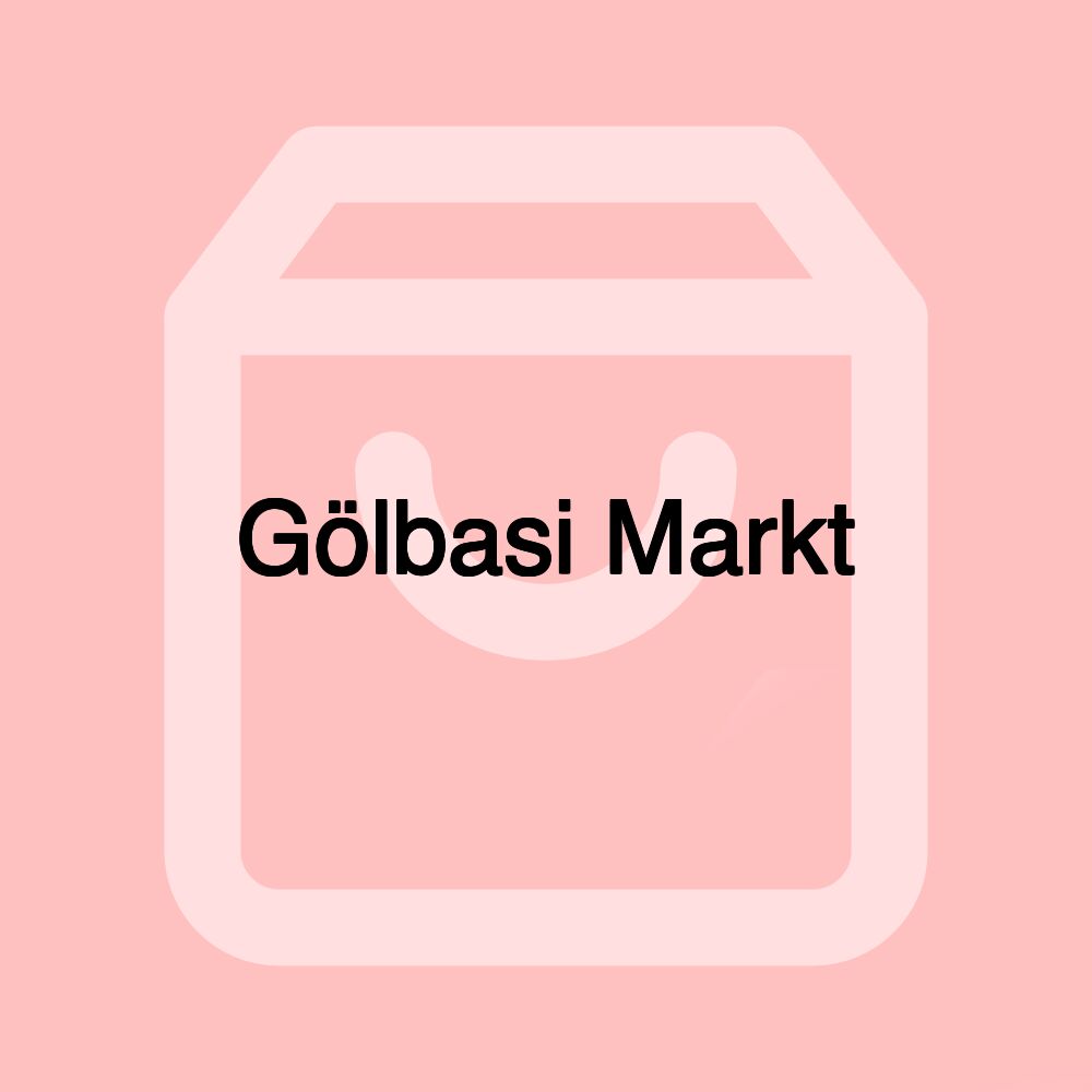 Gölbasi Markt Gölbasi Markt
