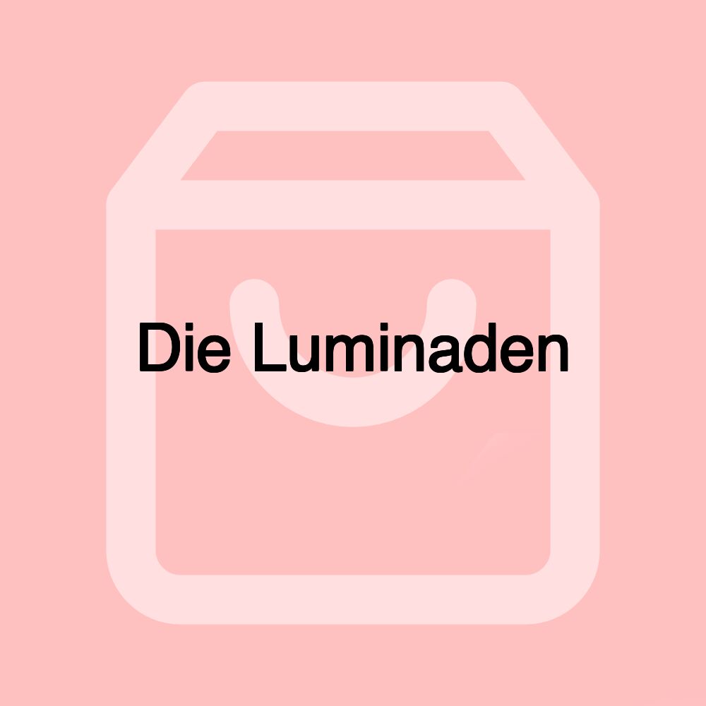 Die Luminaden