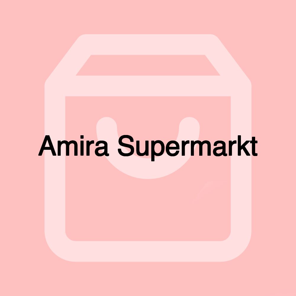 Amira Supermarkt