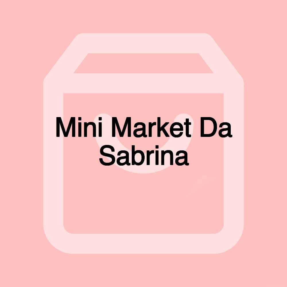 Mini Market Da Sabrina