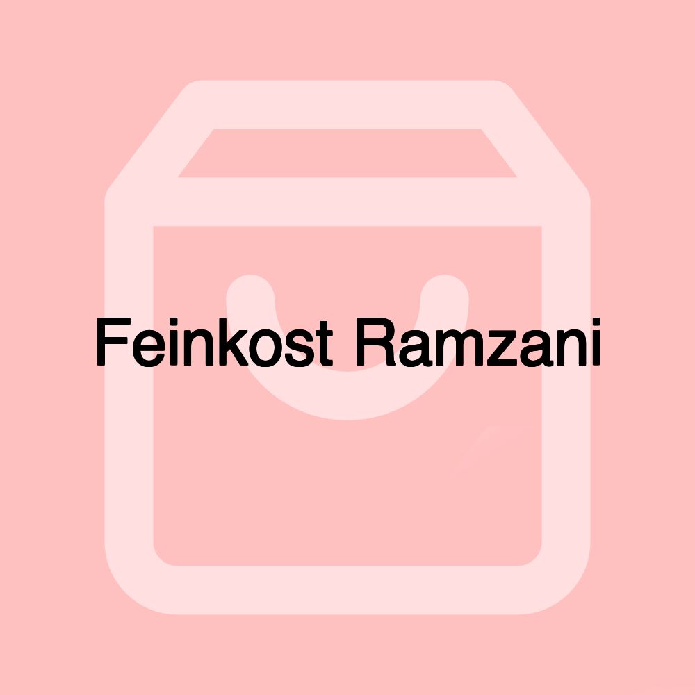 Feinkost Ramzani