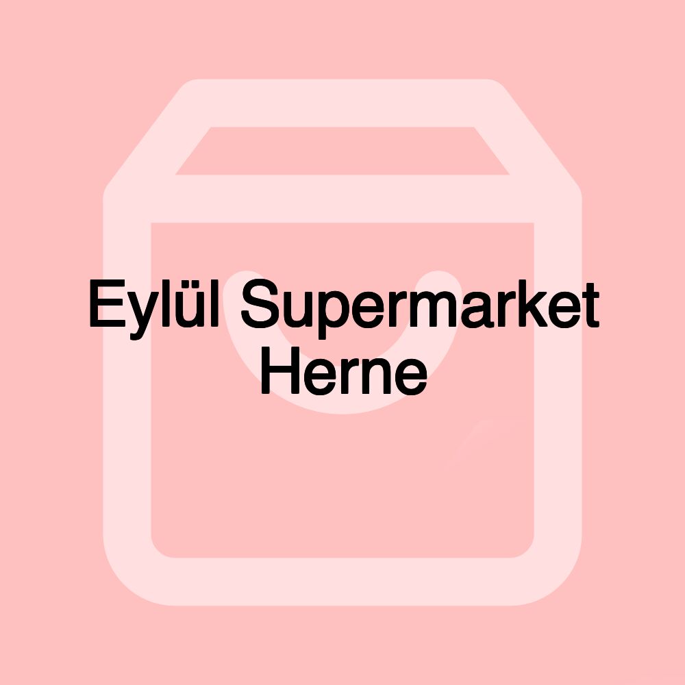 Eylül Supermarket Herne Eylül Supermarket Herne