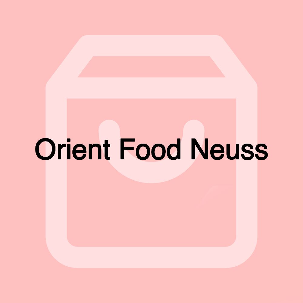 Orient Food Neuss