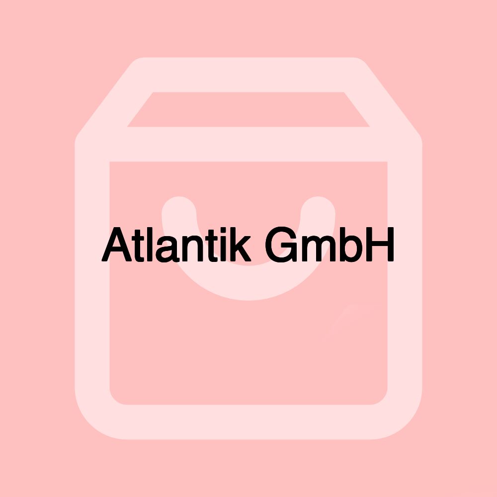 Atlantik GmbH Atlantik GmbH