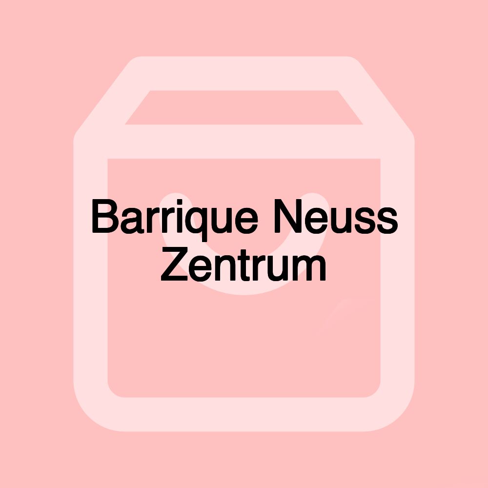 Barrique Neuss Zentrum Barrique Neuss Zentrum