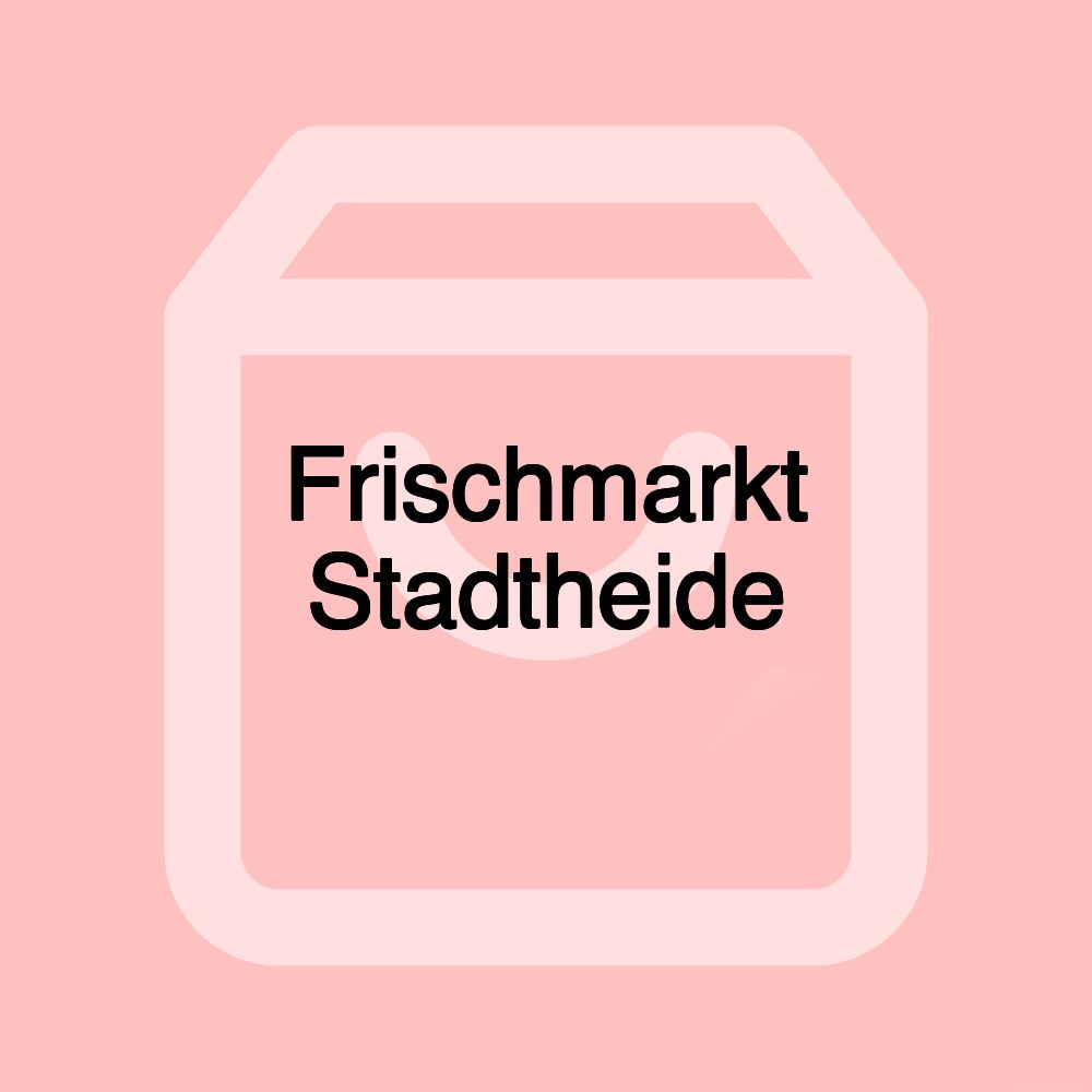 Frischmarkt Stadtheide Frischmarkt Stadtheide