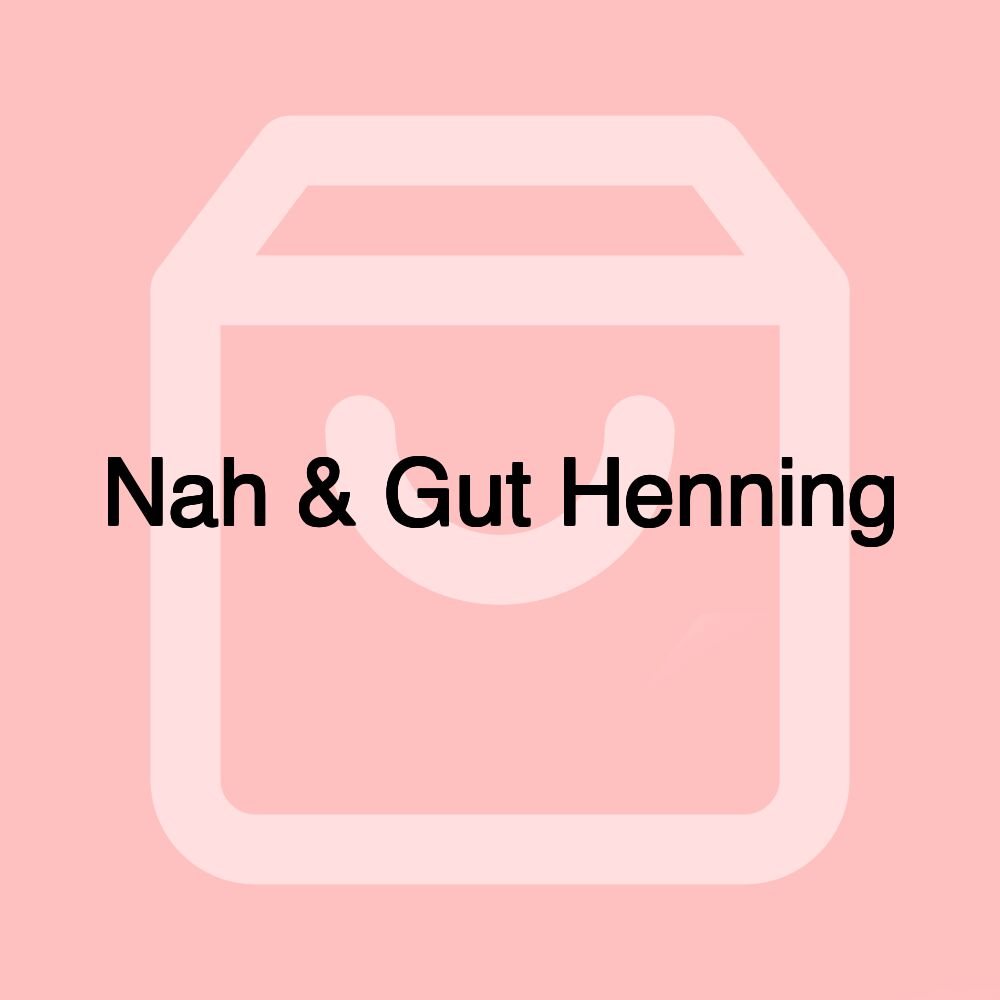 Nah & Gut Henning