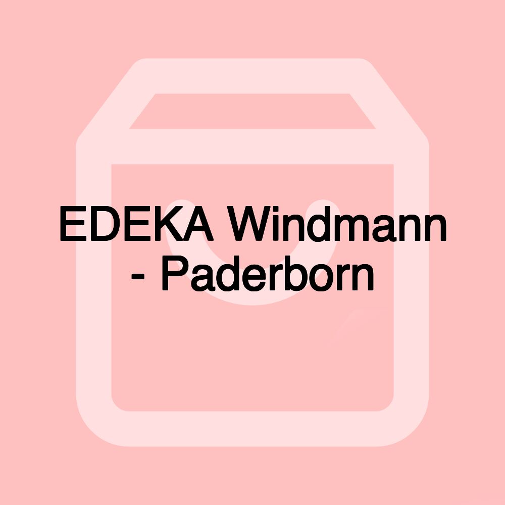 EDEKA Windmann - Paderborn