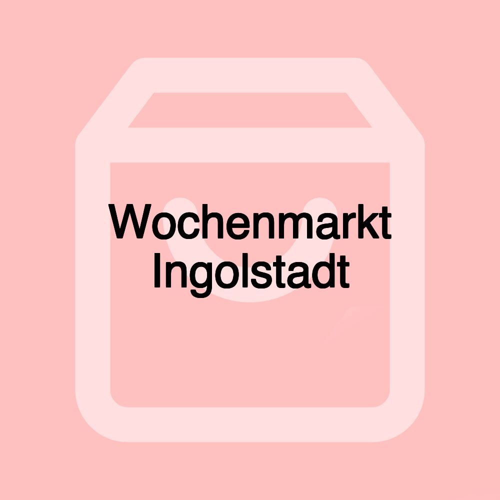 Wochenmarkt Ingolstadt