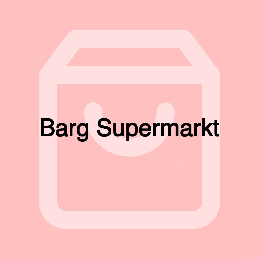 Barg Supermarkt