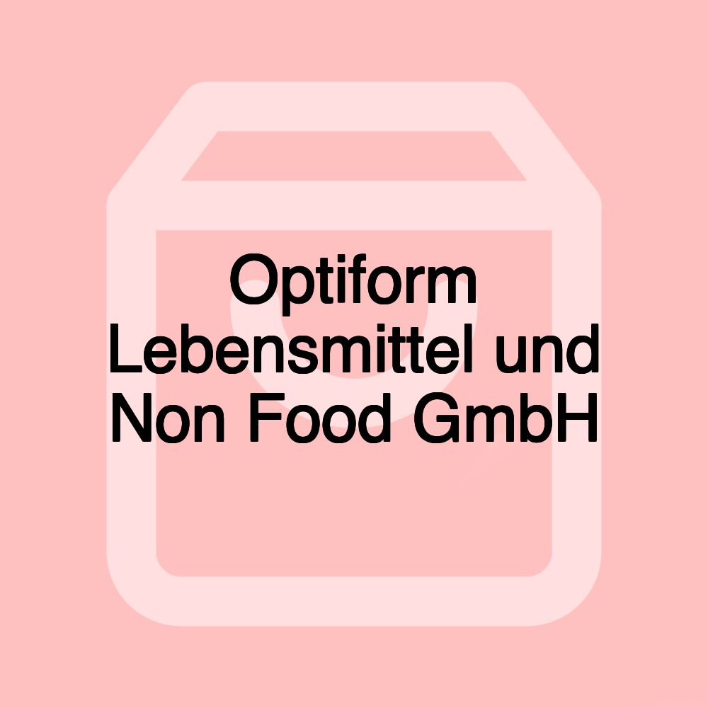 Optiform Lebensmittel und Non Food GmbH