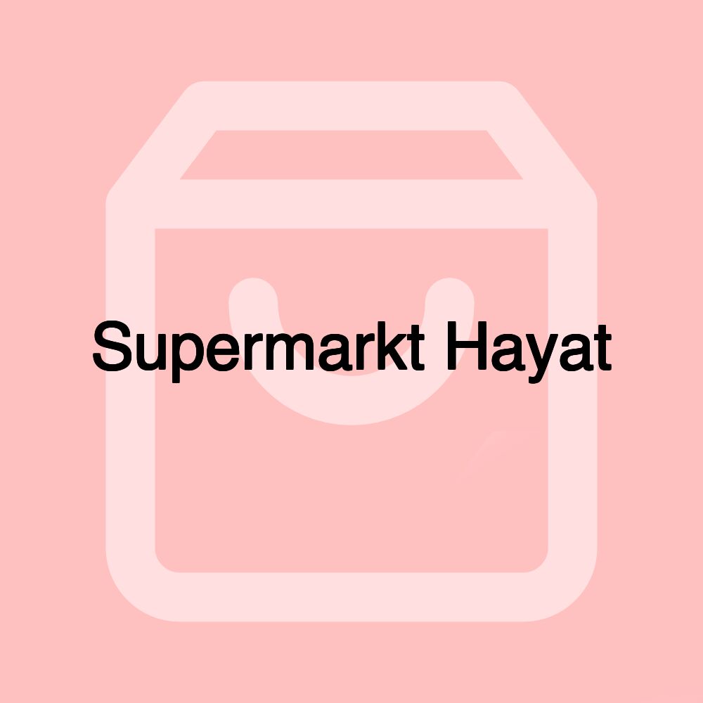 Supermarkt Hayat Supermarkt Hayat