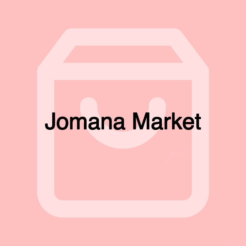 Jomana Market Jomana Market
