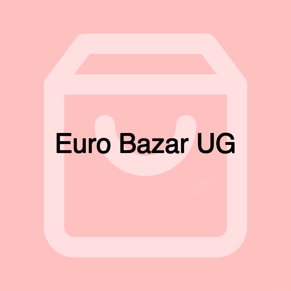 Euro Bazar UG