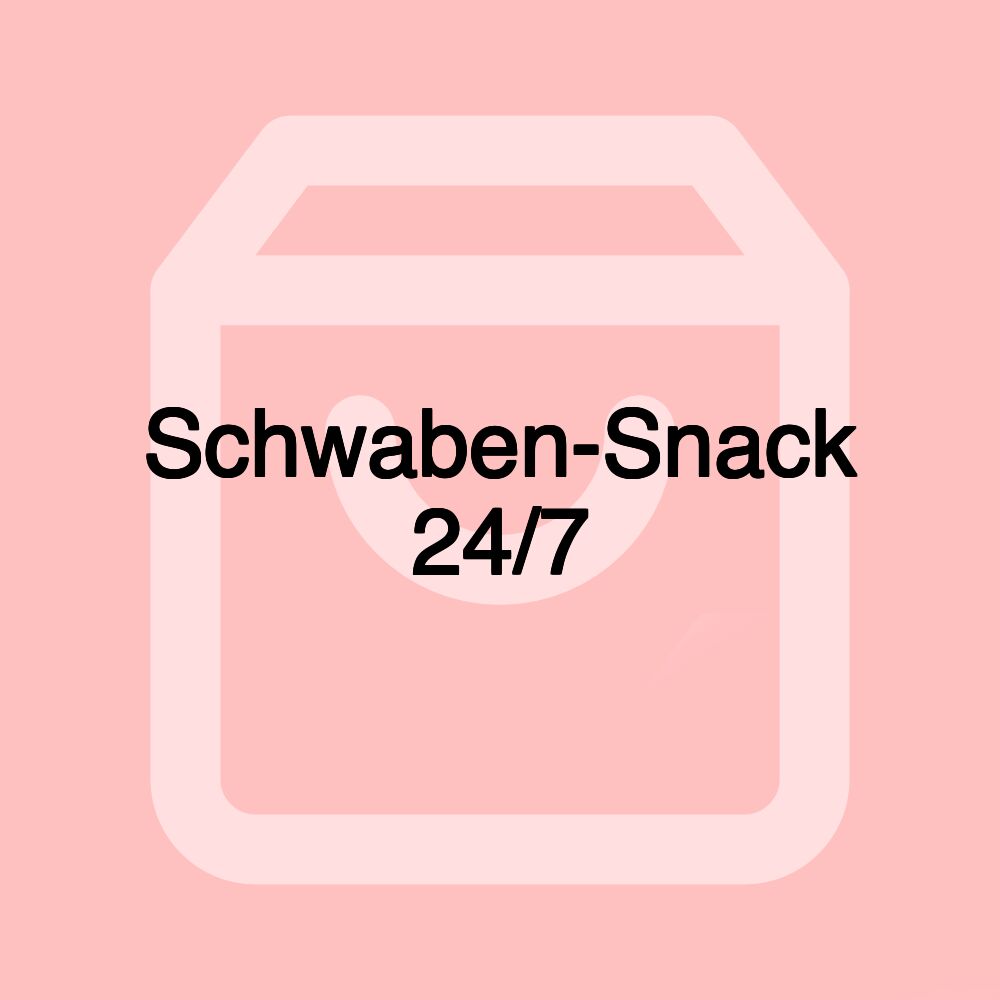 Schwaben-Snack 24/7 Schwaben-Snack 24/7