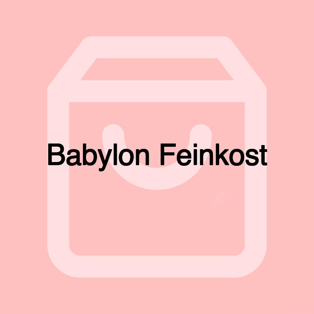 Babylon Feinkost