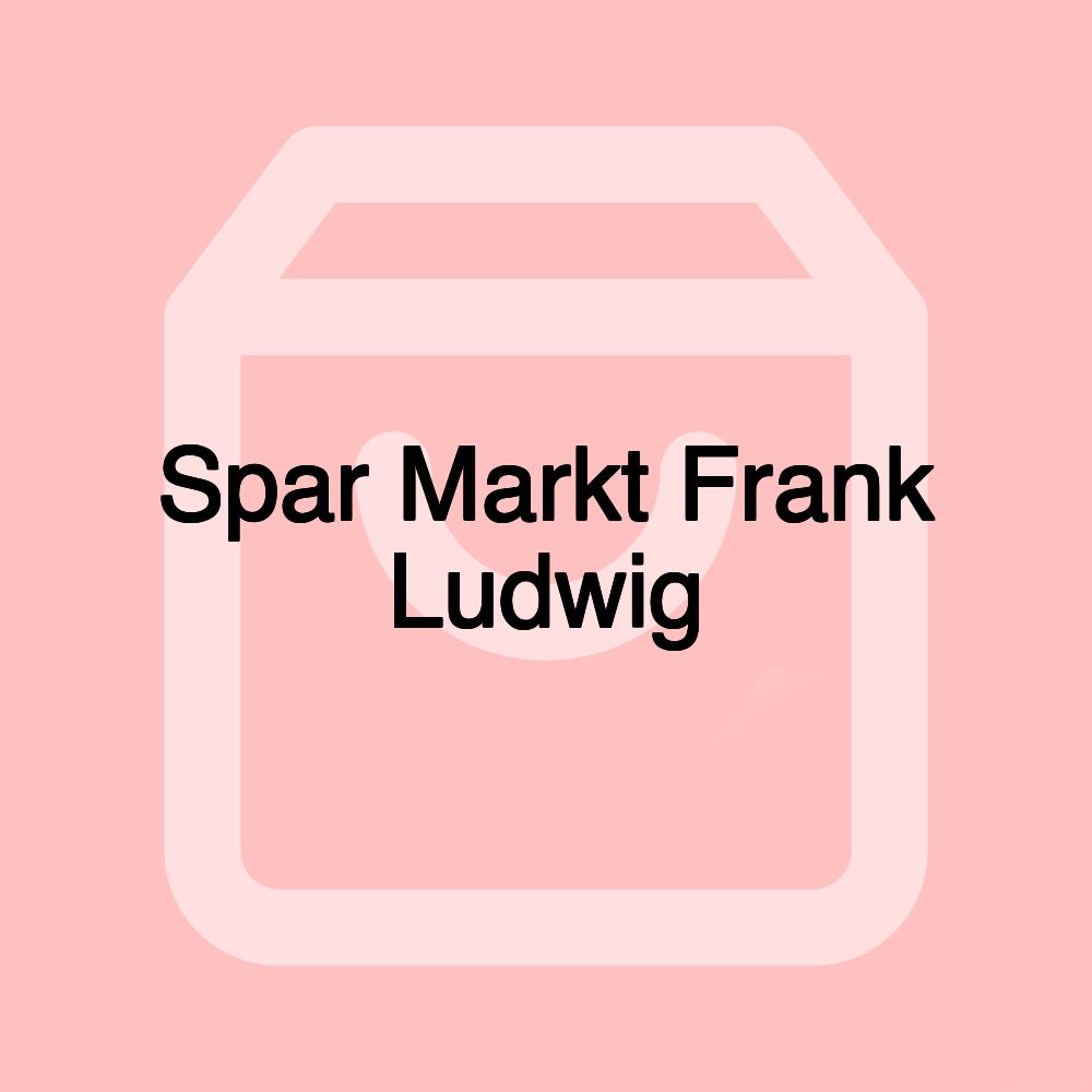 Spar Markt Frank Ludwig Spar Markt Frank Ludwig