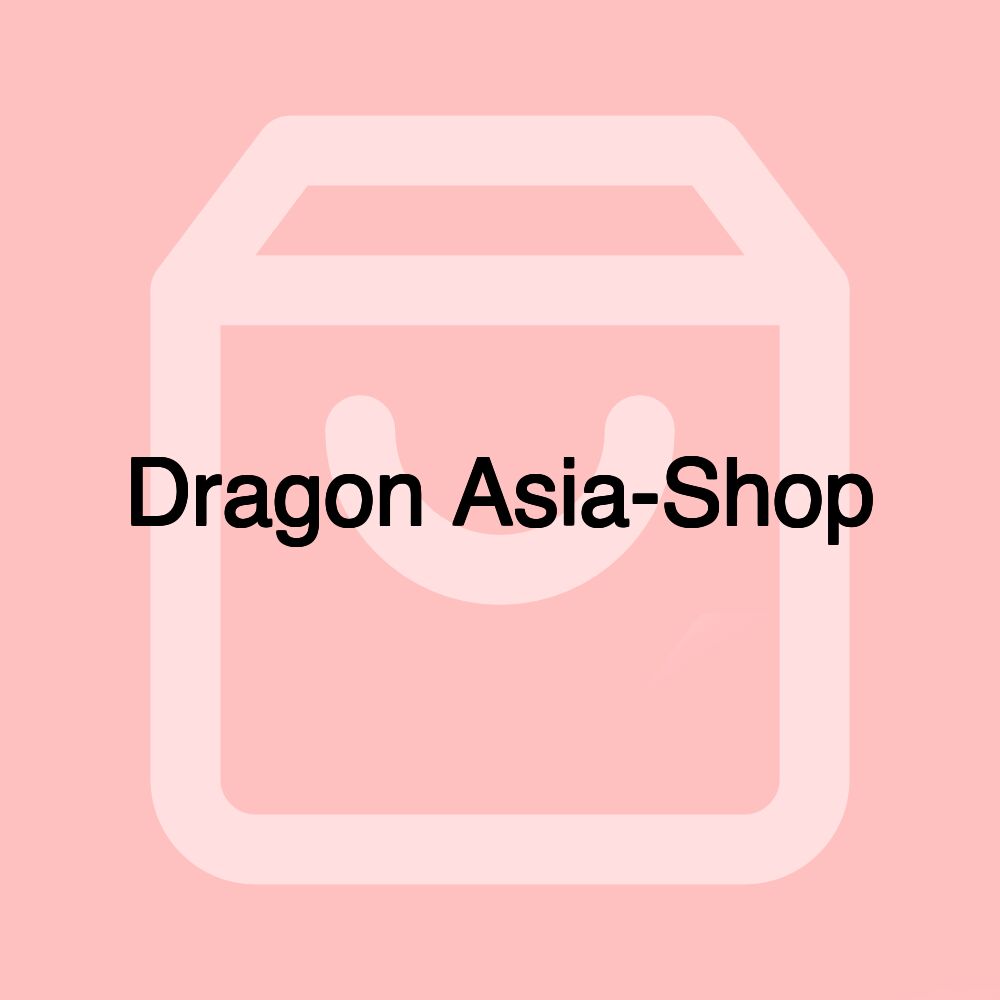 Dragon Asia-Shop