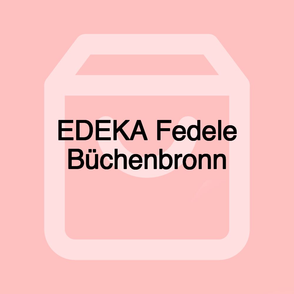 EDEKA Fedele Büchenbronn