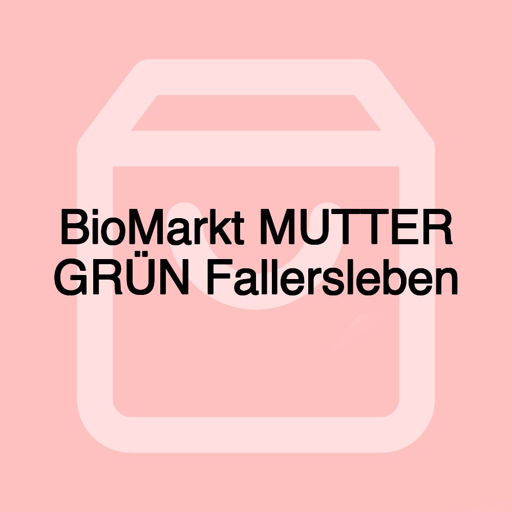 BioMarkt MUTTER GRÜN Fallersleben